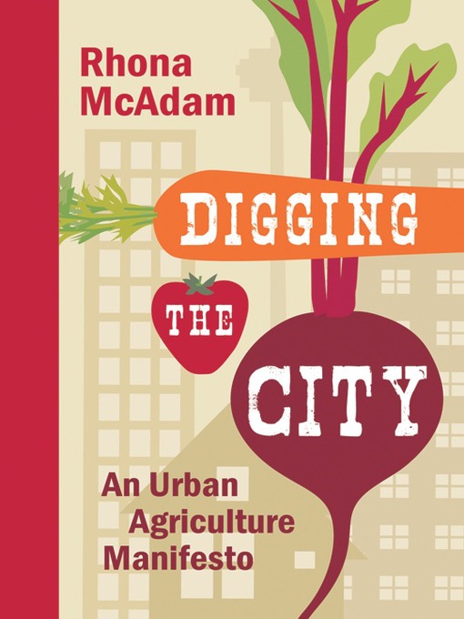 Title details for Digging The City by Rhonda McAdam - Available
